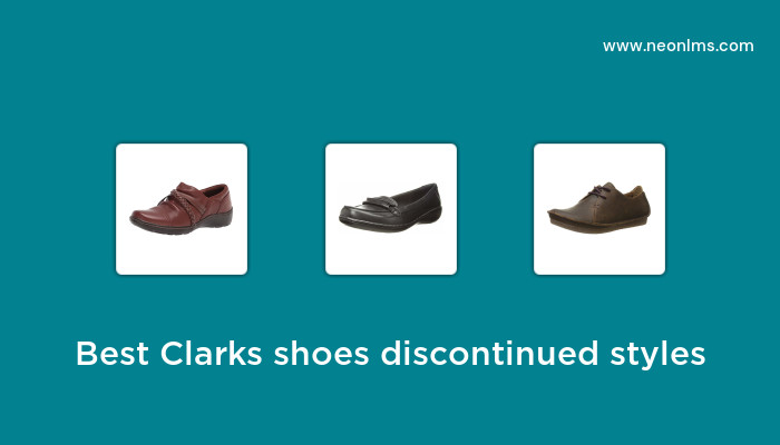 Best Clarks Shoes Discontinued Styles in 2023 – Buying Guide