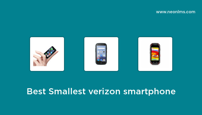 Best Smallest Verizon Smartphone in 2023 – Buying Guide