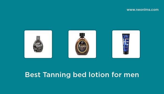 Best Tanning Bed Lotion For Men in 2023 – Buying Guide
