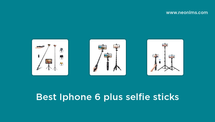 Best Iphone 6 Plus Selfie Sticks in 2023 – Buying Guide