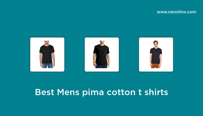 Best Mens Pima Cotton T Shirts in 2023 - Buying Guide