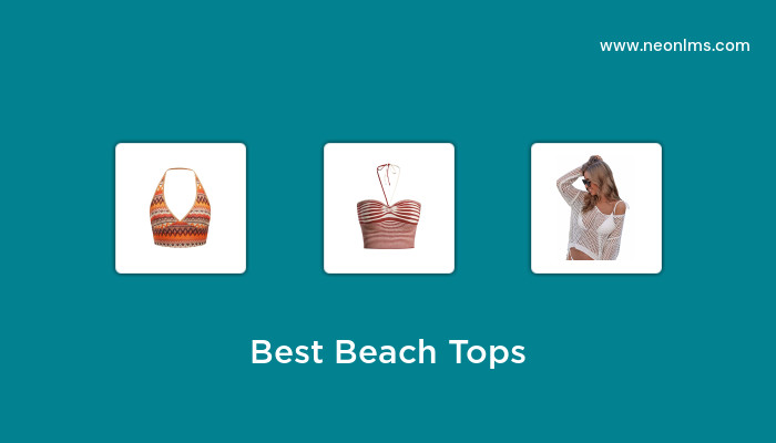Best Beach Tops in 2023 – Buying Guide