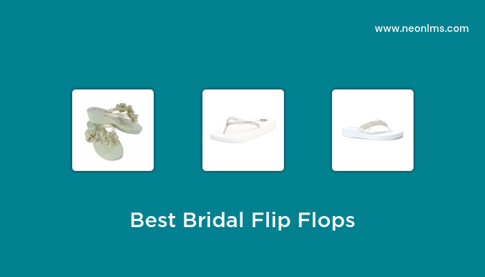 Best Bridal Flip Flops in 2023 – Buying Guide