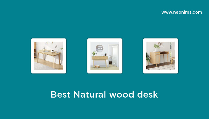 Best Natural Wood Desk in 2023 – Buying Guide